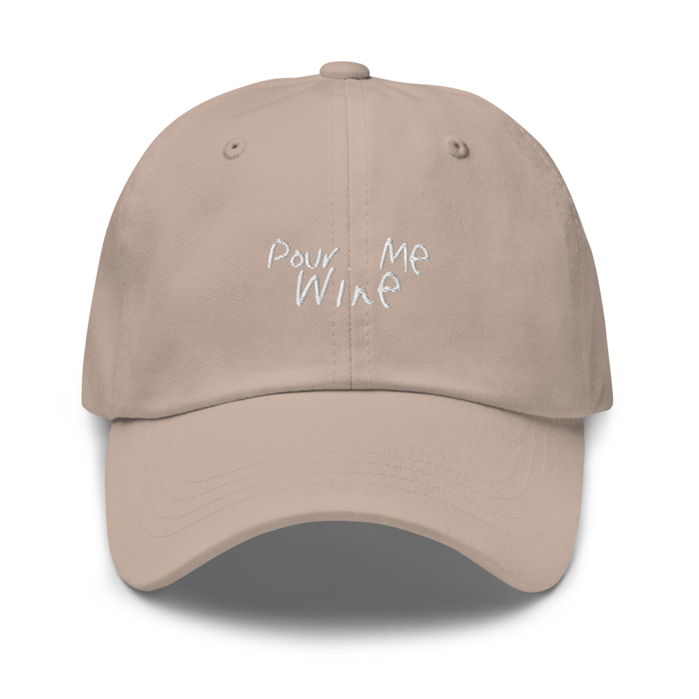 The Pour Me Wine Dad Hat - Stone - Cocktailored